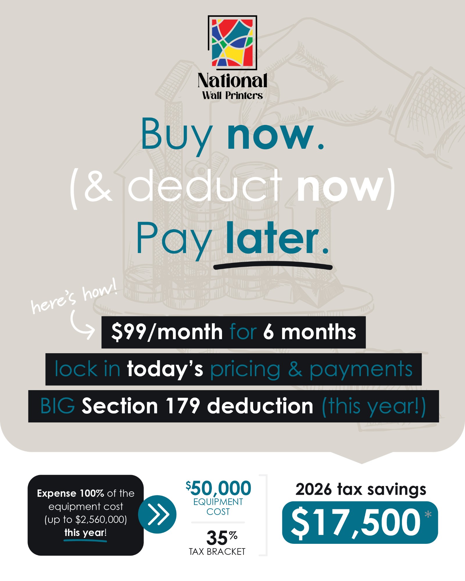 Geneva Capital year-end offer: $99 a month for six months, lock in today's pricing and payments, and a Section 179 deduction this year. Example: a $50,000 machine at a 35% tax bracket gives $17,500 in 2026 tax savings.